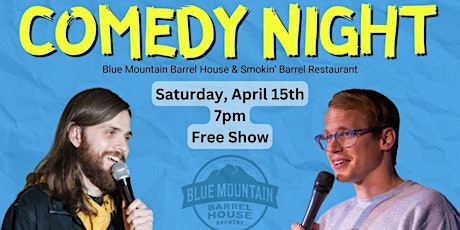 Comedy Night @  Blue Mountain Barrel House