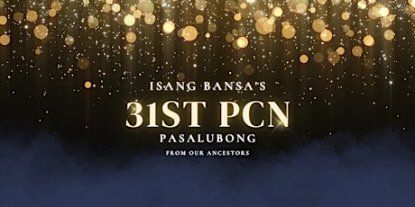 Isang Bansa's 31st Pilipino Cultural Night