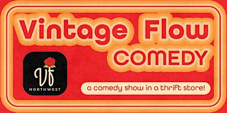 Vintage Flow Comedy : Stand- up Comedy at a Thrift Store!