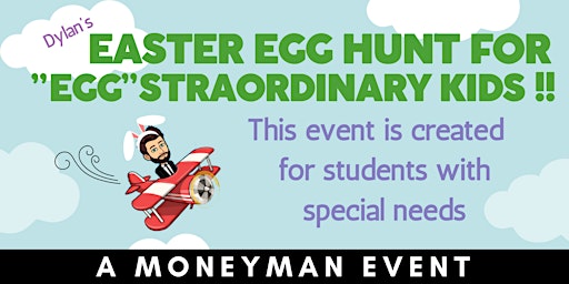 Moneyman's Easter Egg Hunt for "Egg"straordinary Kids