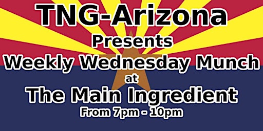 TNG-AZ: Munch @ The Main Ingredient - Open to Everyone 18-39+ primary image