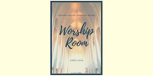Father House Worship Room