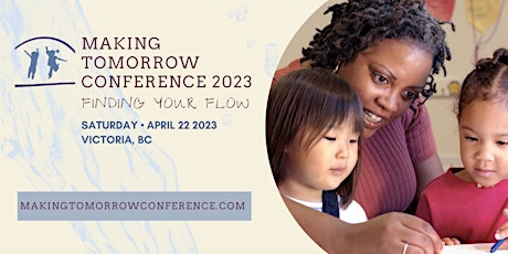 Making Tomorrow Conference 2023: Finding Your Flow