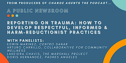 A Public Newsroom: Reporting on Trauma