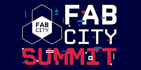 Image principale de FABCITY SUMMIT - MEET UP ULTIME