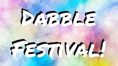 Dabble Festival! primary image