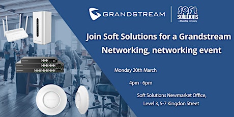 Join Soft Solutions for a Grandstream Networking, networking event primary image