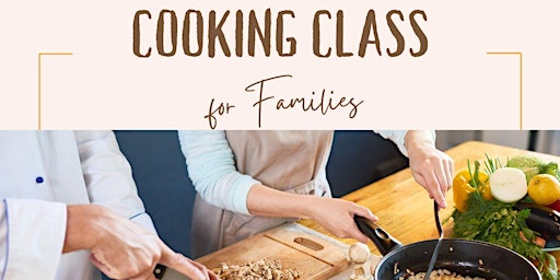 Family Cooking Class Challenge- Thu 13/4/23 from 5:30pm primary image