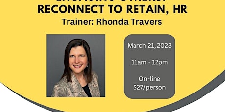 Be Inspired Speaker Series: Engaging Others: Reconnect to Retain, HR class primary image