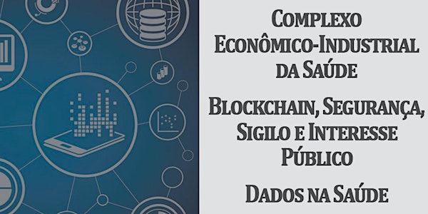 Complexo Econômico-Industrial da Saúde. Blockchain. Dados na Saúde.