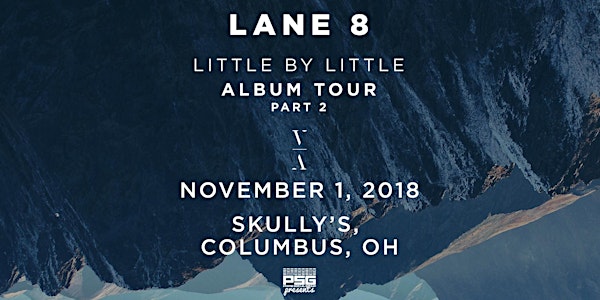 Lane 8: Little by Little Tour, Columbus @ Skully's