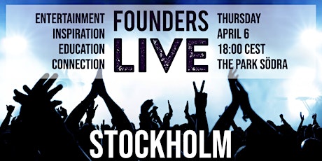 Founders Live Stockholm - Nordic Launch! (In-Person Event)