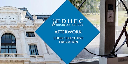 L’Afterwork de l'EDHEC Executive Education