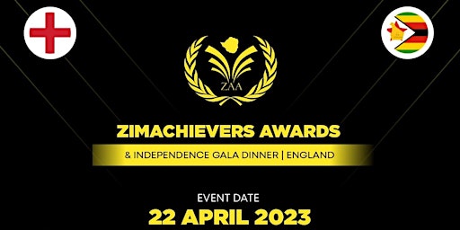 Zimbabwe Achievers Awards  & Independence Gala Dinner - England Edition