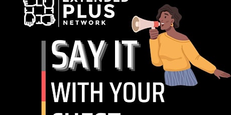 Say It With Your Chest - Virtual Plus Industry Round Table
