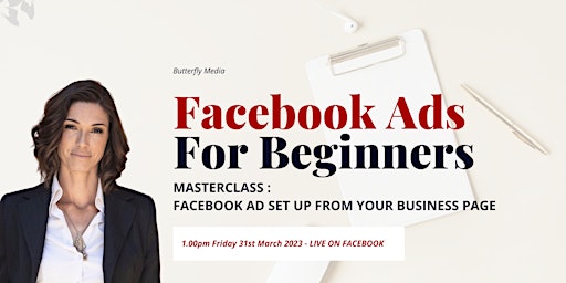 Masterclass - Facebook Ads for Beginners