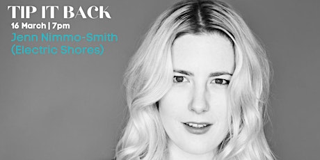 TIP IT BACK: Jenn Nimmo-Smith (Electric Shores)