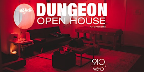 Dungeon Open House: Explore 910WeHo