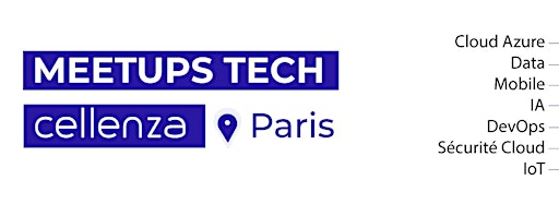 Image de la collection pour Meetups Tech Cellenza Paris