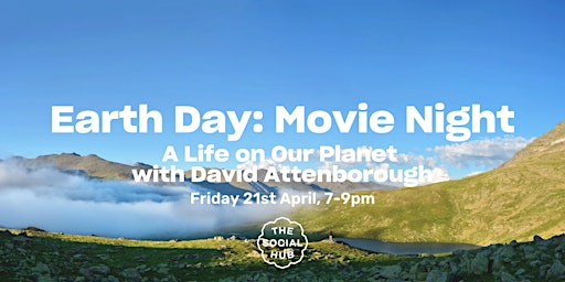 Earth Day Movie Night: A Life on Our Planet