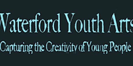 April 2023 Waterford Youth Arts Saturday Art Club (8-10 yrs)
