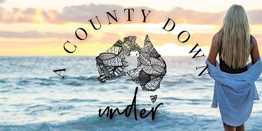 A County Down Under Live Podcast Belfast