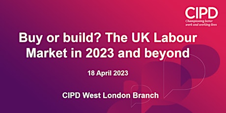 Primaire afbeelding van Buy or build? The UK Labour Market in 2023 and beyond