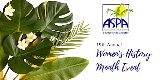 ASPA South Florida's Women's History Month Celebration