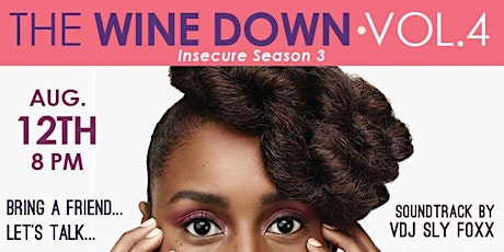 The Wine Down Insecure Watch Party primary image