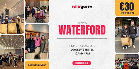Waterford Pop Up Kilo Store Up 1st April