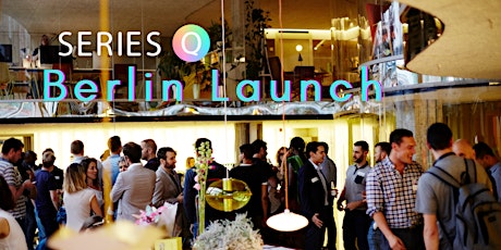 Series Q: The Launch! Calling all LGBTQ+ Entrepreneurs + Creators in Berlin