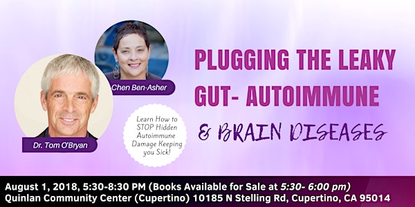 Plugging The Leaky Gut- Autoimmune & Brain Diseases