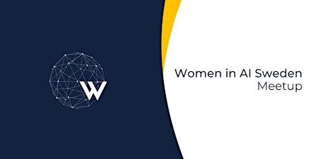 Women in AI Sweden - Monthly AW