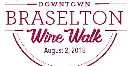 Downtown Braselton Wine Walk 2018 primary image
