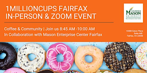 1 Million Cups Fairfax & Mason Enterprise Center Joint Event (Hybrid Event) primary image
