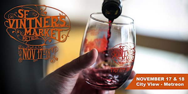 San Francisco Vintners Market Winery Registration FALL 2018 @ Metreon