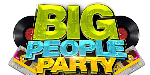 Big People Party - Big & Prappa Edition Easter Sunday