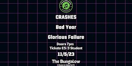 The Bungalow Introducing: Crashes, Bad Year and Glorious Failure