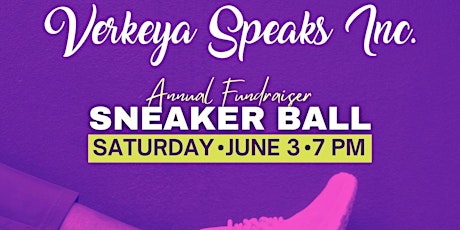 Verkeya Speaks Inc. SNEAKER BALL