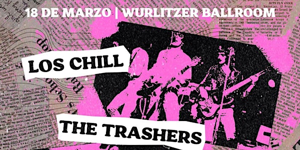 Los Chill + The Trashers + Seymo