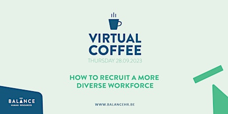 Imagem principal do evento Virtual Coffee: How to recruit a more diverse workforce