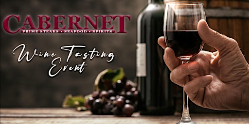Cabernet Steakhouse - April Tax Day Wine Tasting '23