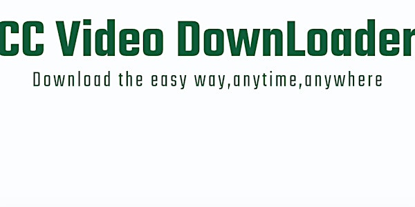 CC Video Downloader Link. 