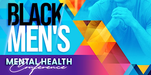 Primaire afbeelding van Black Men's Mental Health Conference