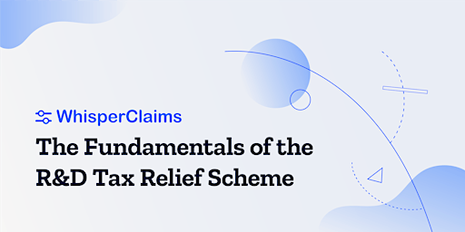 The Fundamentals of the R&D Tax Relief Scheme (June 2024) primary image