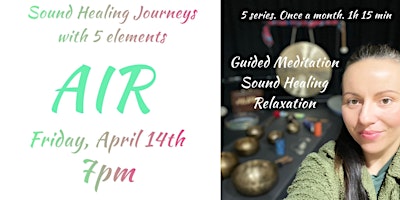 Sound Healing Journeys with 5 elements - AIR element