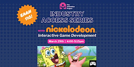 TAP Industry Access Event with Nickelodeon: Interactive Gaming Development