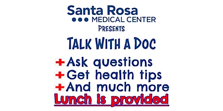 Talk with a Doc - Presented by Santa Rosa Medical Center