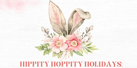Hippity Hoppity Holidays: A Joyful Mommy and Me Easter & Passover Party
