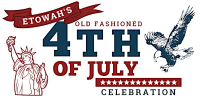 Etowah's Old Fashioned 4th of July Celebration